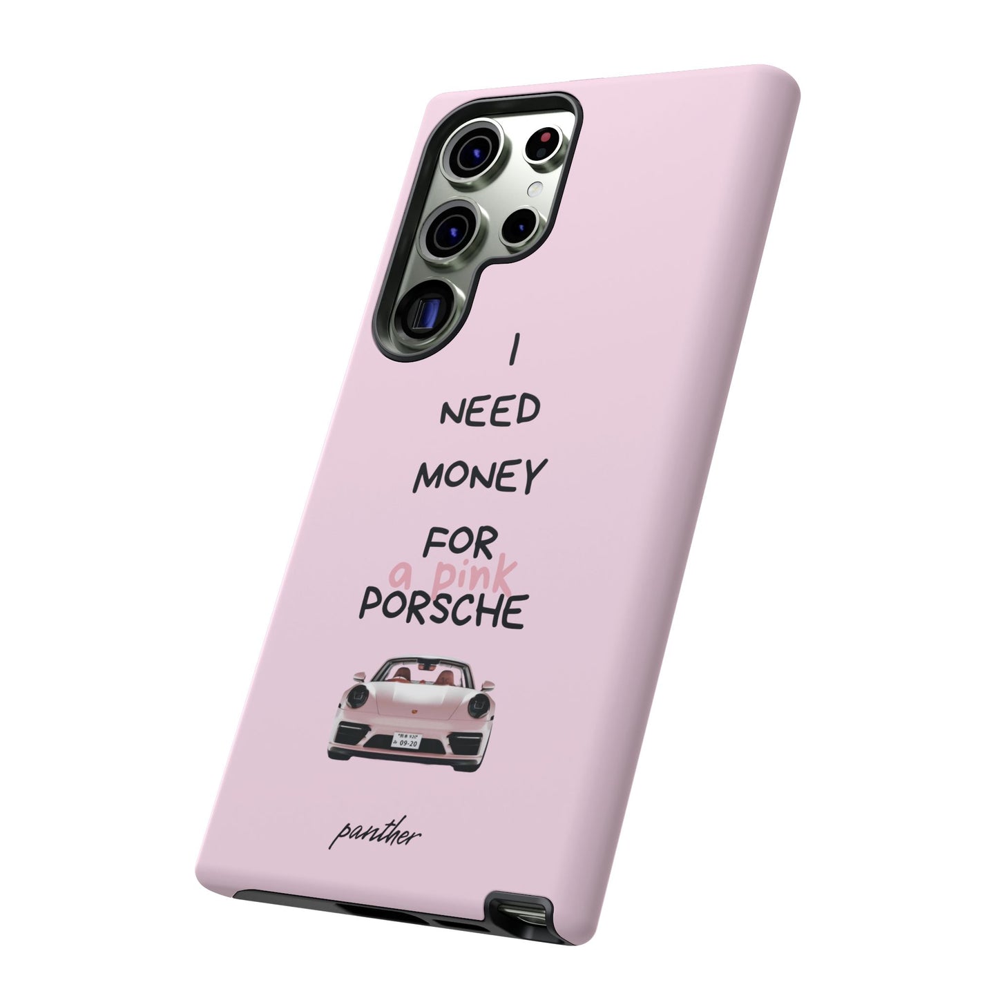 I Need Money For A Pink Porsche (Pink)