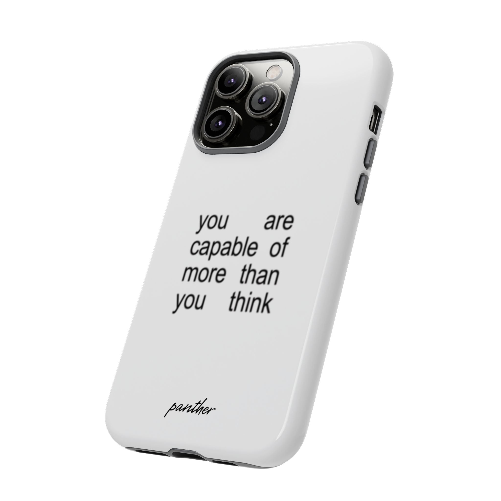 You Are Capable Of More Than You Think