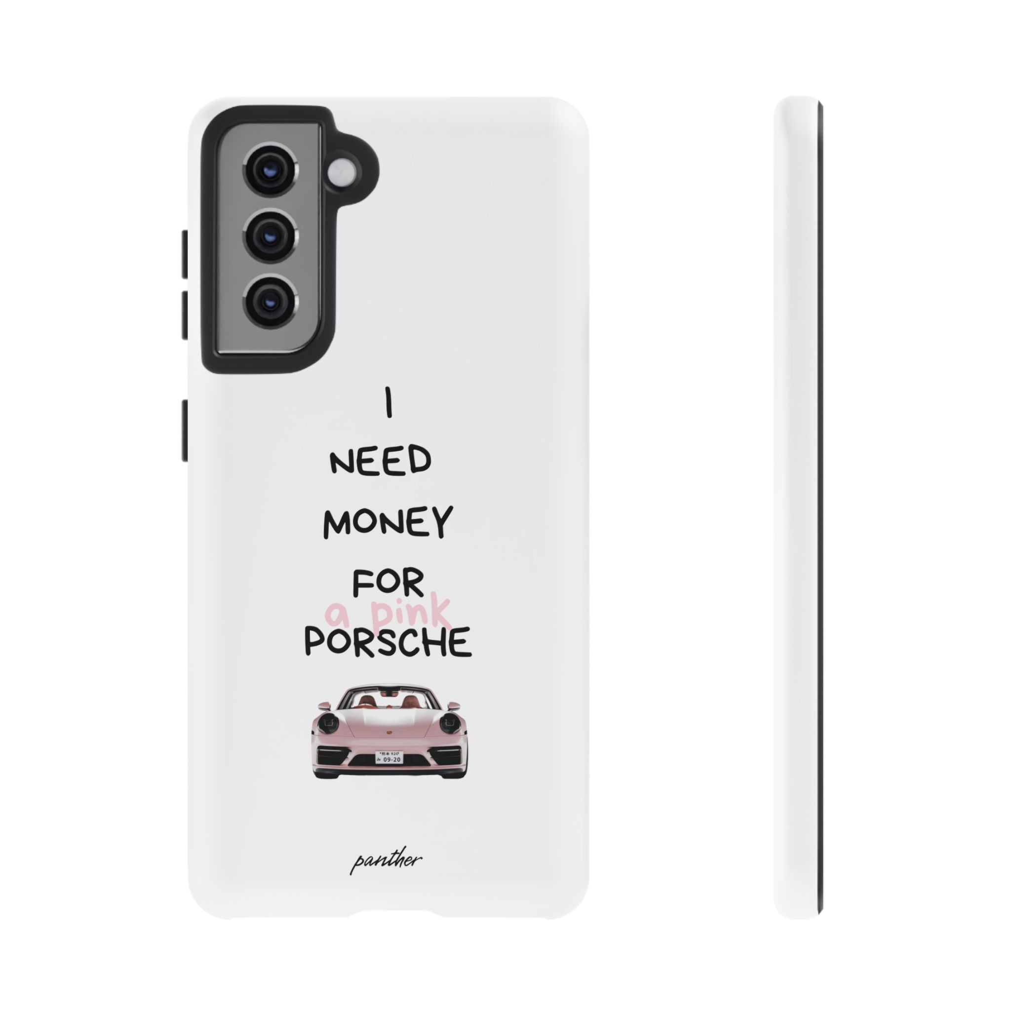 I Need Money For A Pink Porsche (White)