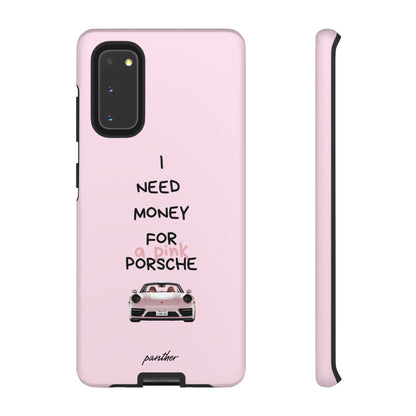I Need Money For A Pink Porsche (Pink)
