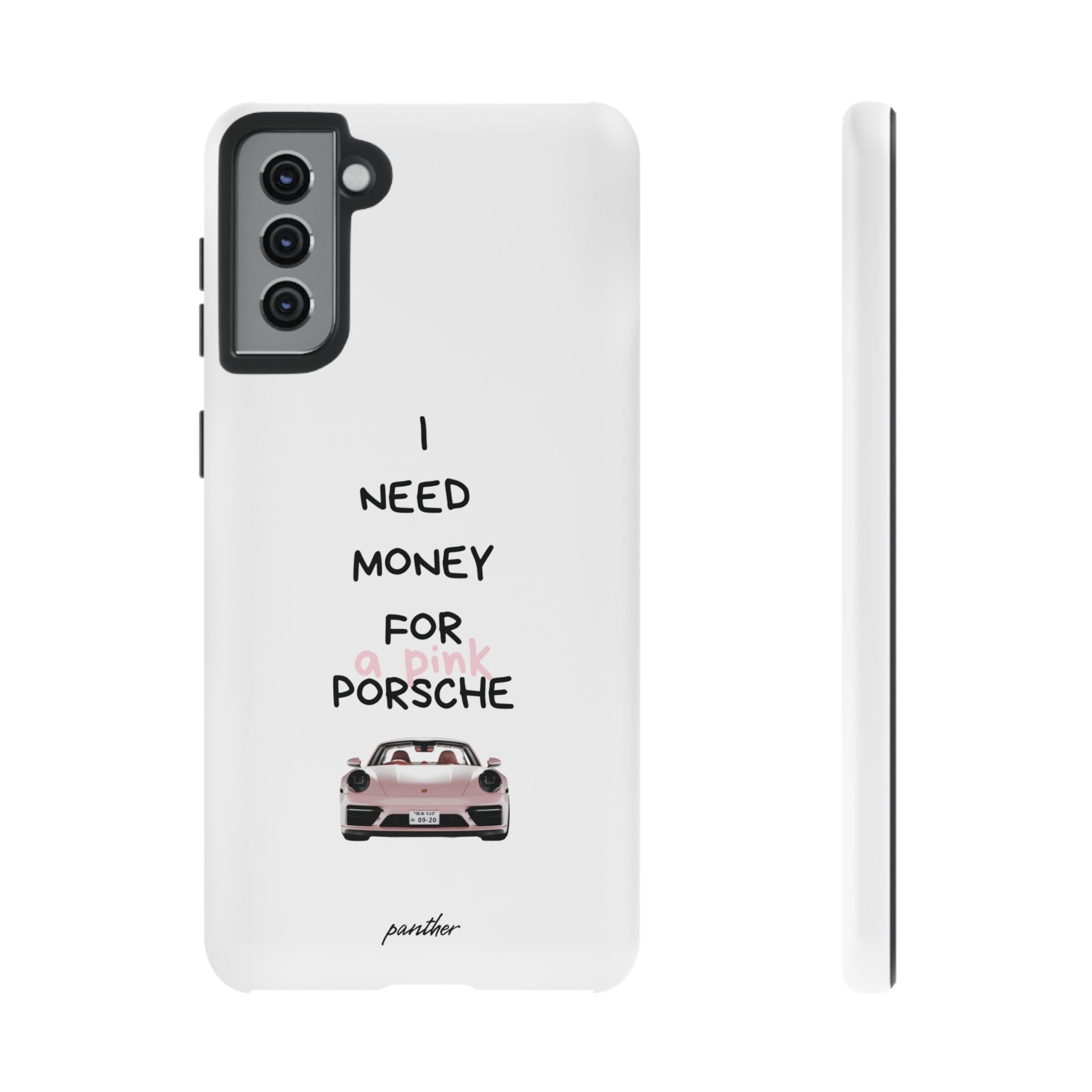 I Need Money For A Pink Porsche (White)