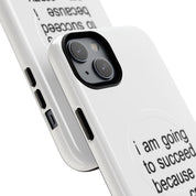 I Am Going To Succeed Because I Am Crazy (Magsafe)