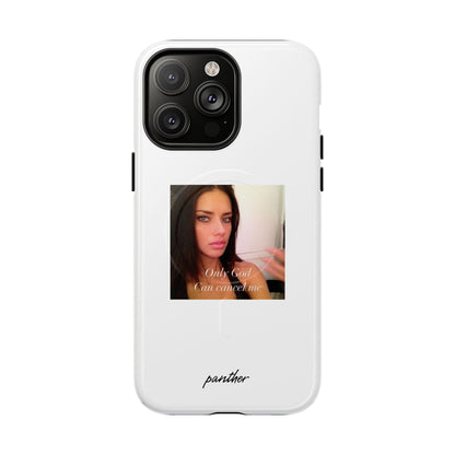 "Only God Can Cancel Me" (White) (Magsafe)