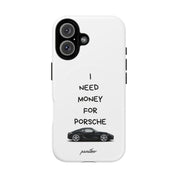 I Need Money For Porsche (Magsafe)