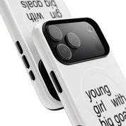 Young Girl With Big Goals (Magsafe)