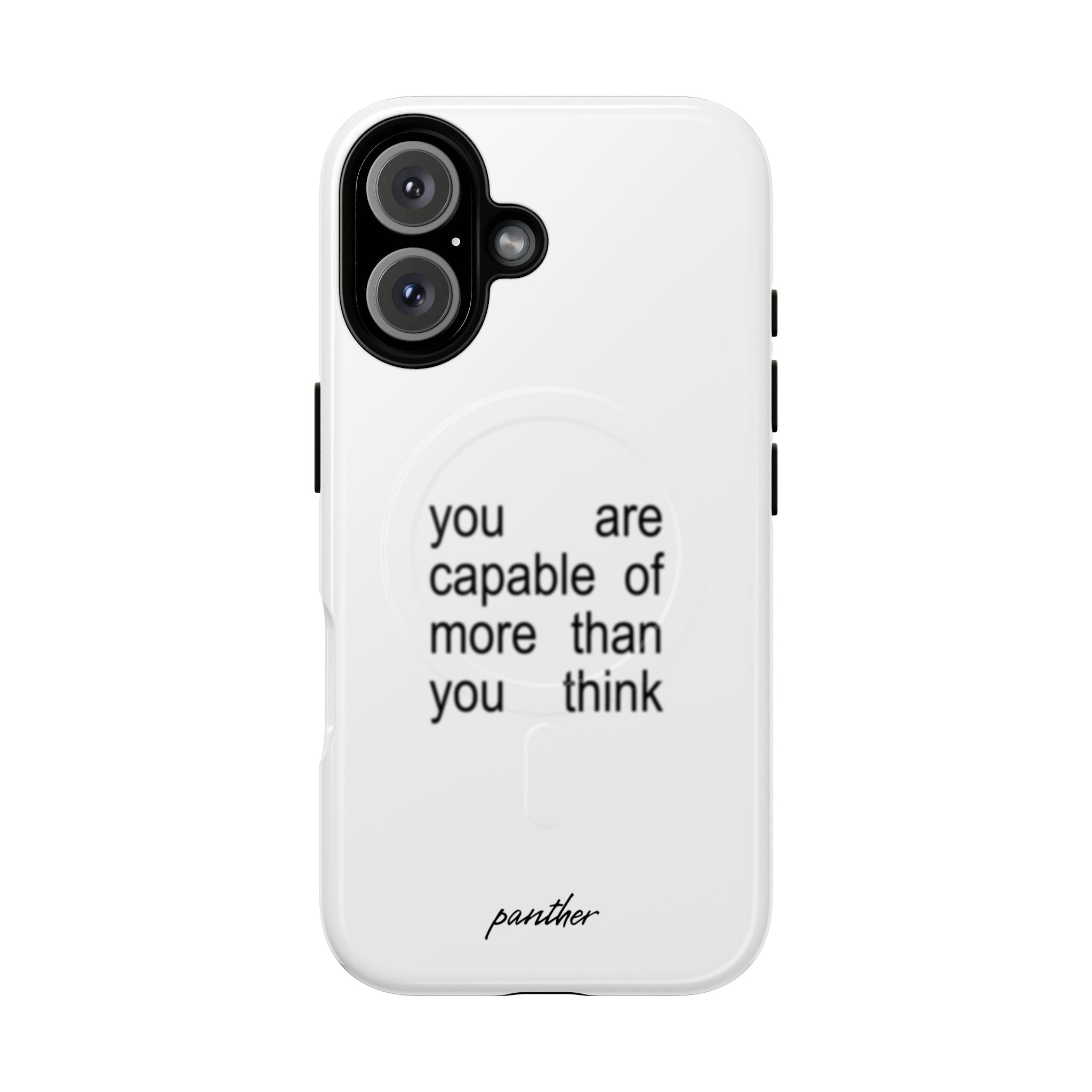 You Are Capable Of More Than You Think (Magsafe)