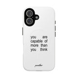 You Are Capable Of More Than You Think (Magsafe)
