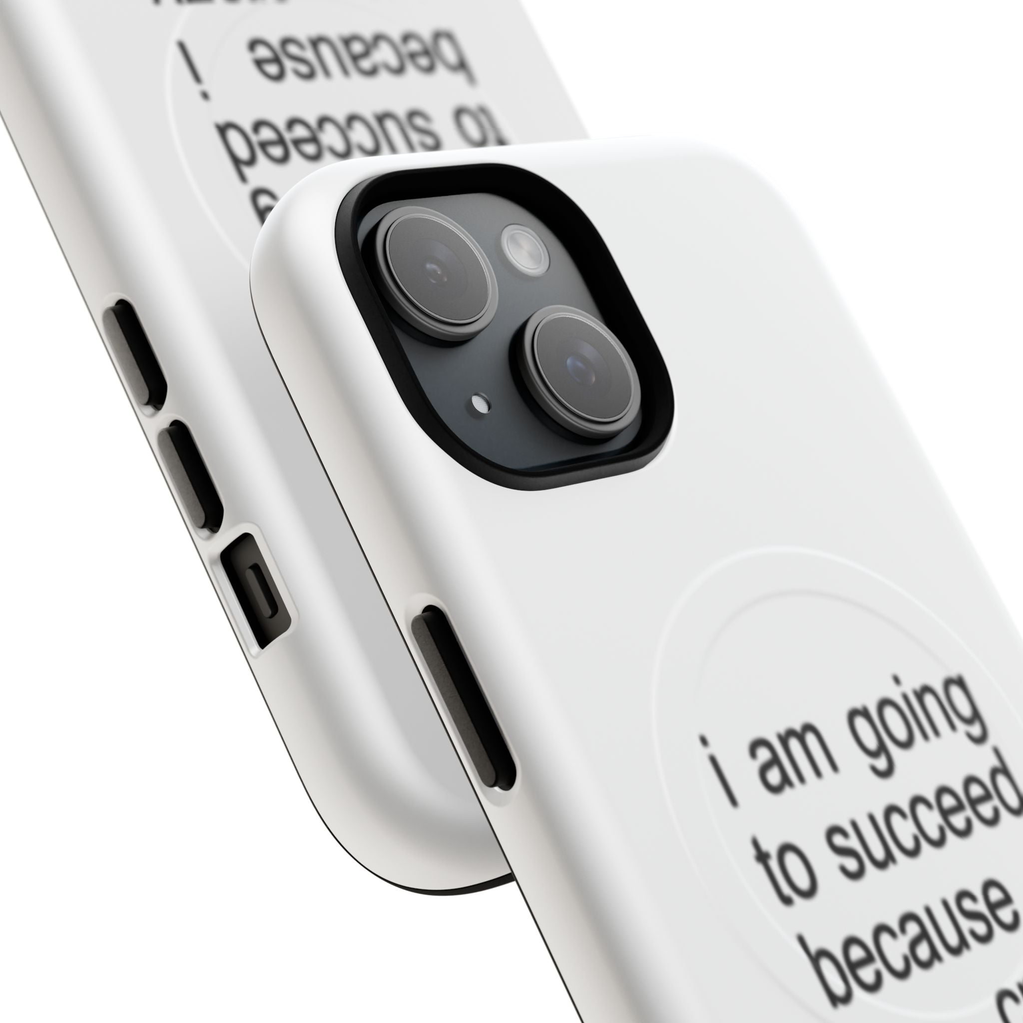I Am Going To Succeed Because I Am Crazy (Magsafe)