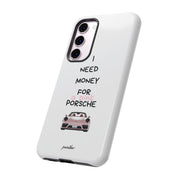 I Need Money For A Pink Porsche (White)