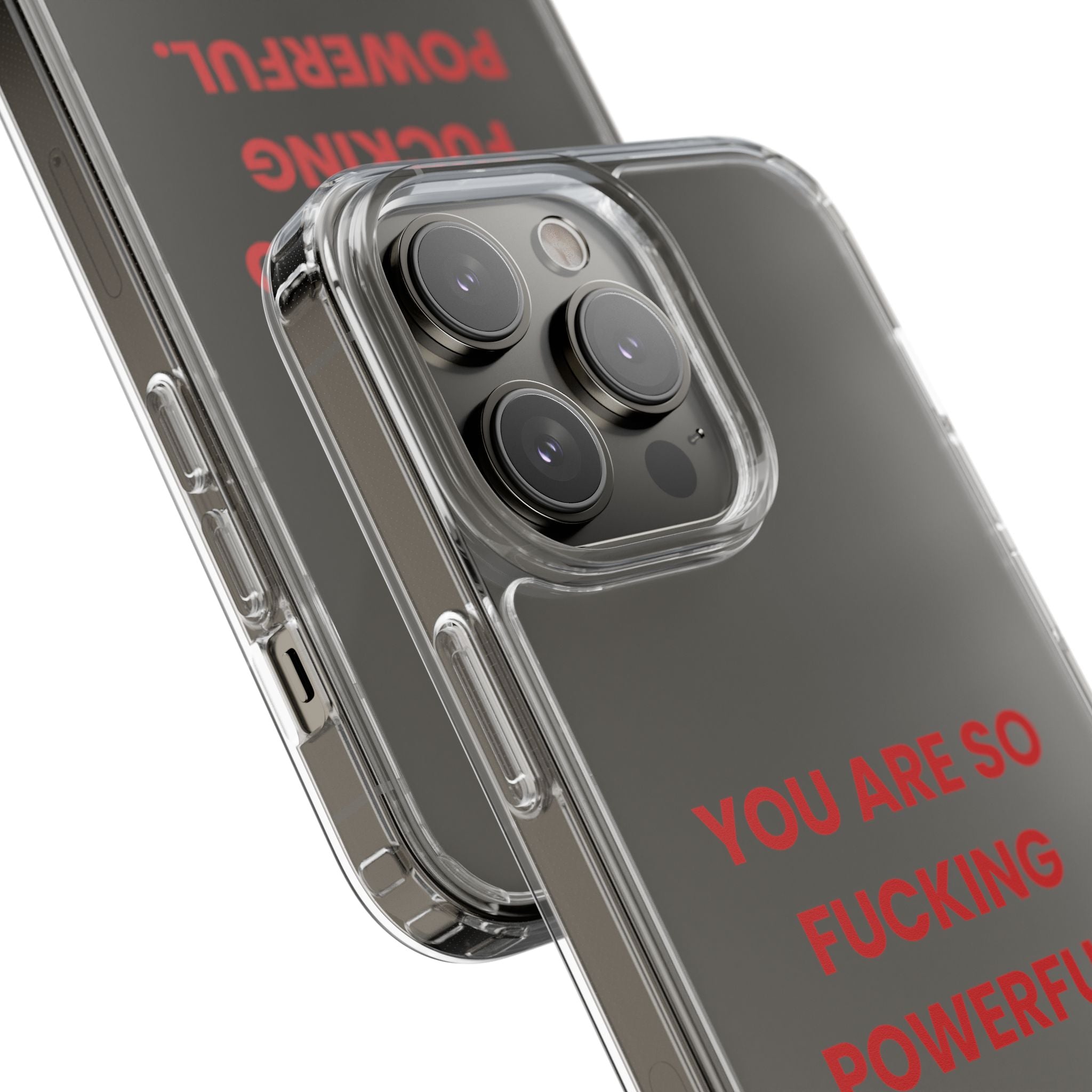“You Are So Fucking Powerful” Clear Case