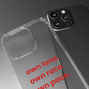 “Own Lane. Own Race. Own Pace.” Clear Case