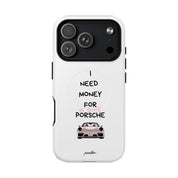 I Need Money For A Pink Porsche (White) (Magsafe)