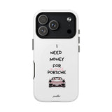 I Need Money For A Pink Porsche (White) (Magsafe)