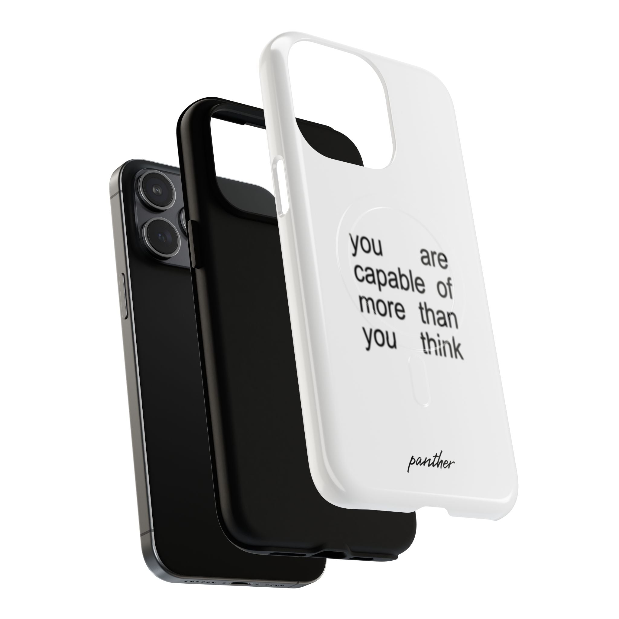 You Are Capable Of More Than You Think (Magsafe)