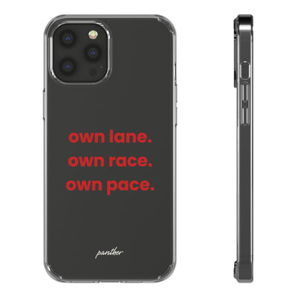 “Own Lane. Own Race. Own Pace.” Clear Case