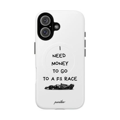 I Need Money To Go To A F1 Race (Magsafe)