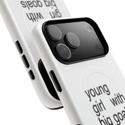 Young Girl With Big Goals (Magsafe)