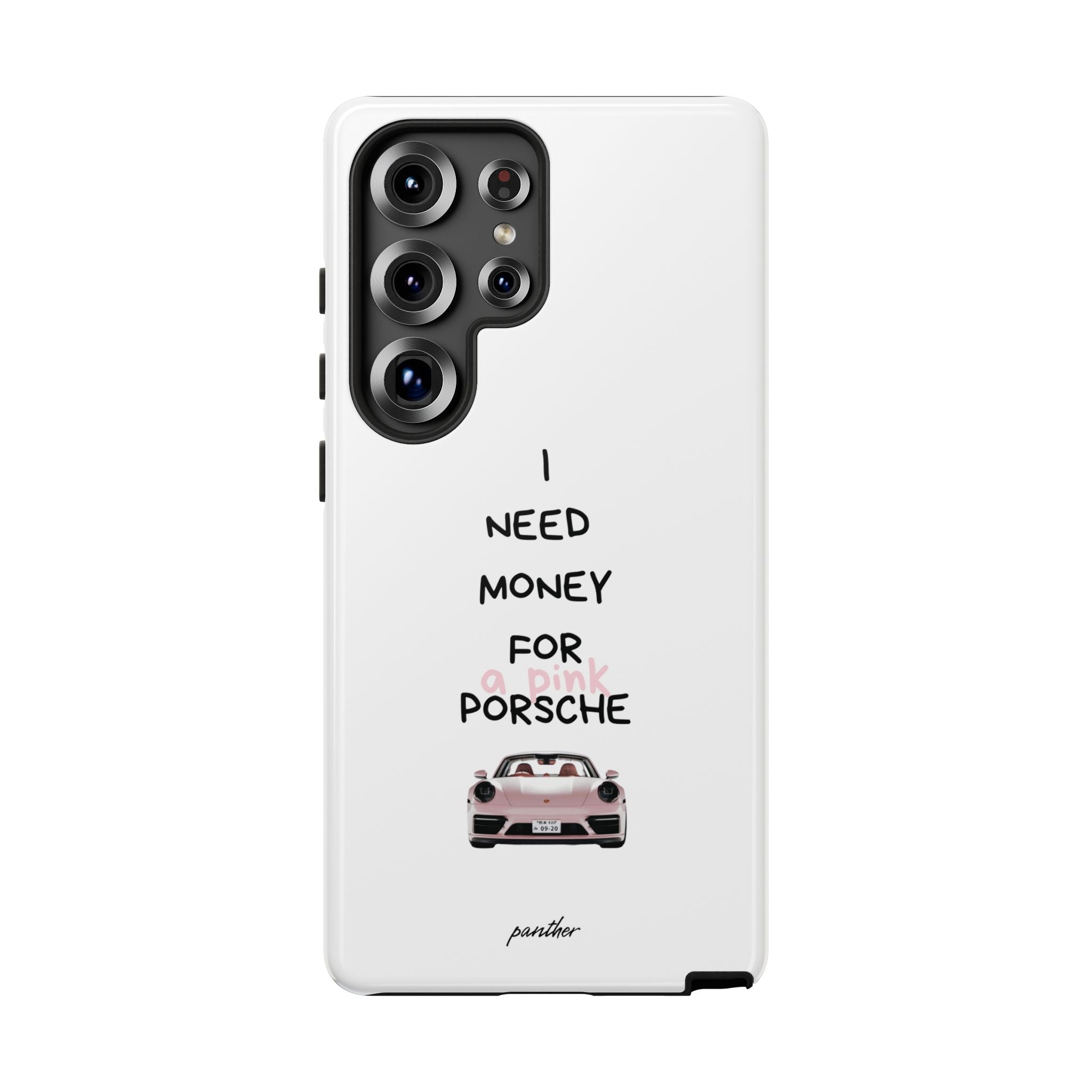 I Need Money For A Pink Porsche (White)