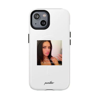 "Only God Can Cancel Me" (White) (Magsafe)