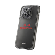 “Be The Difference” Clear Case