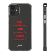 “ Self- confidence is the best outfit, rock it and own it” Clear Case