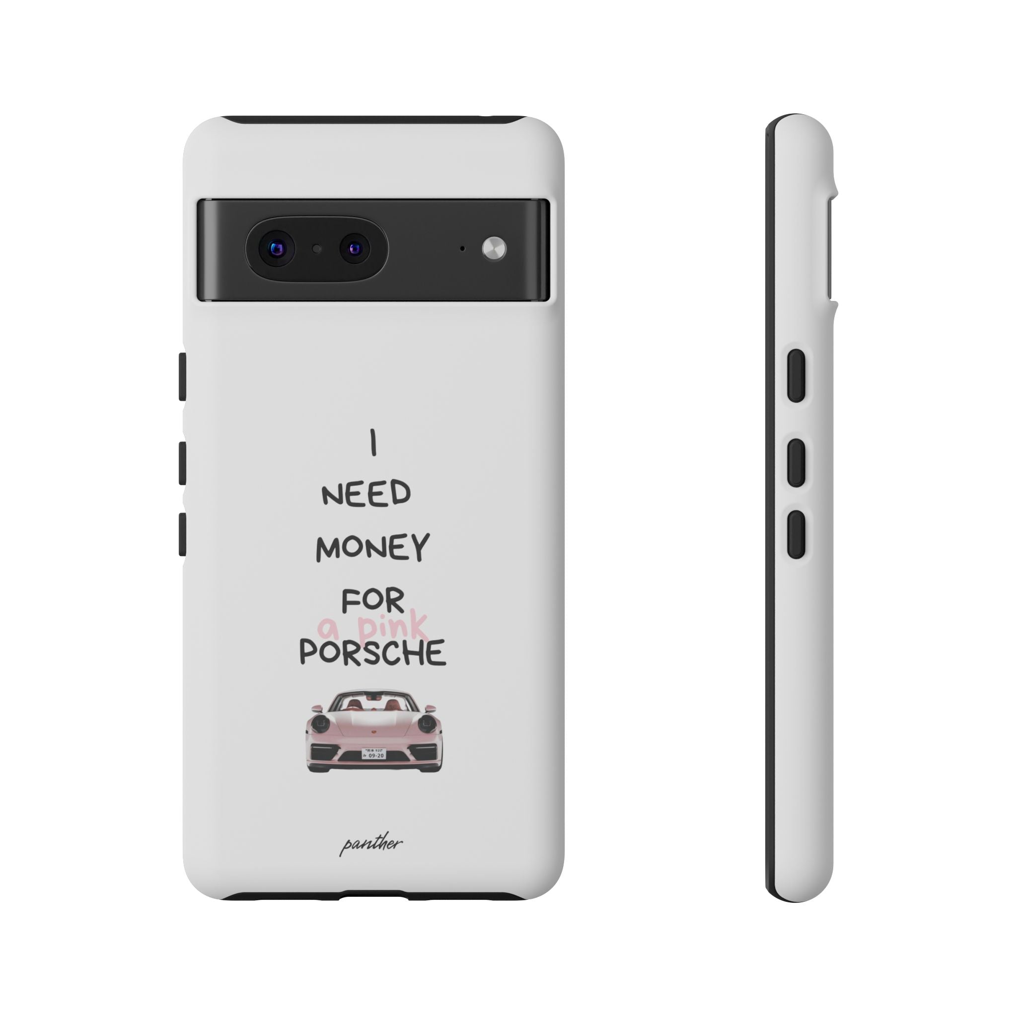 I Need Money For A Pink Porsche (White)