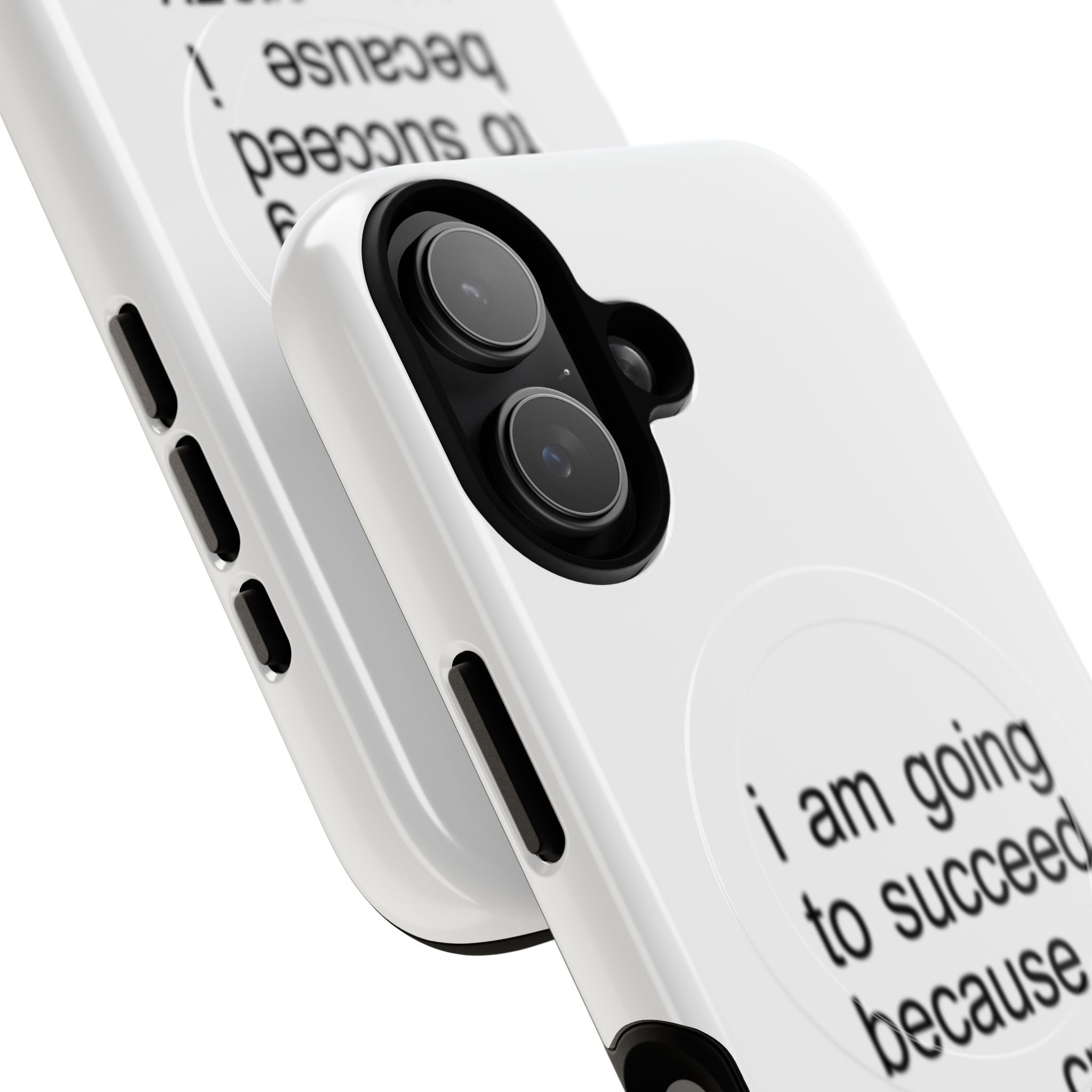 I Am Going To Succeed Because I Am Crazy (Magsafe)