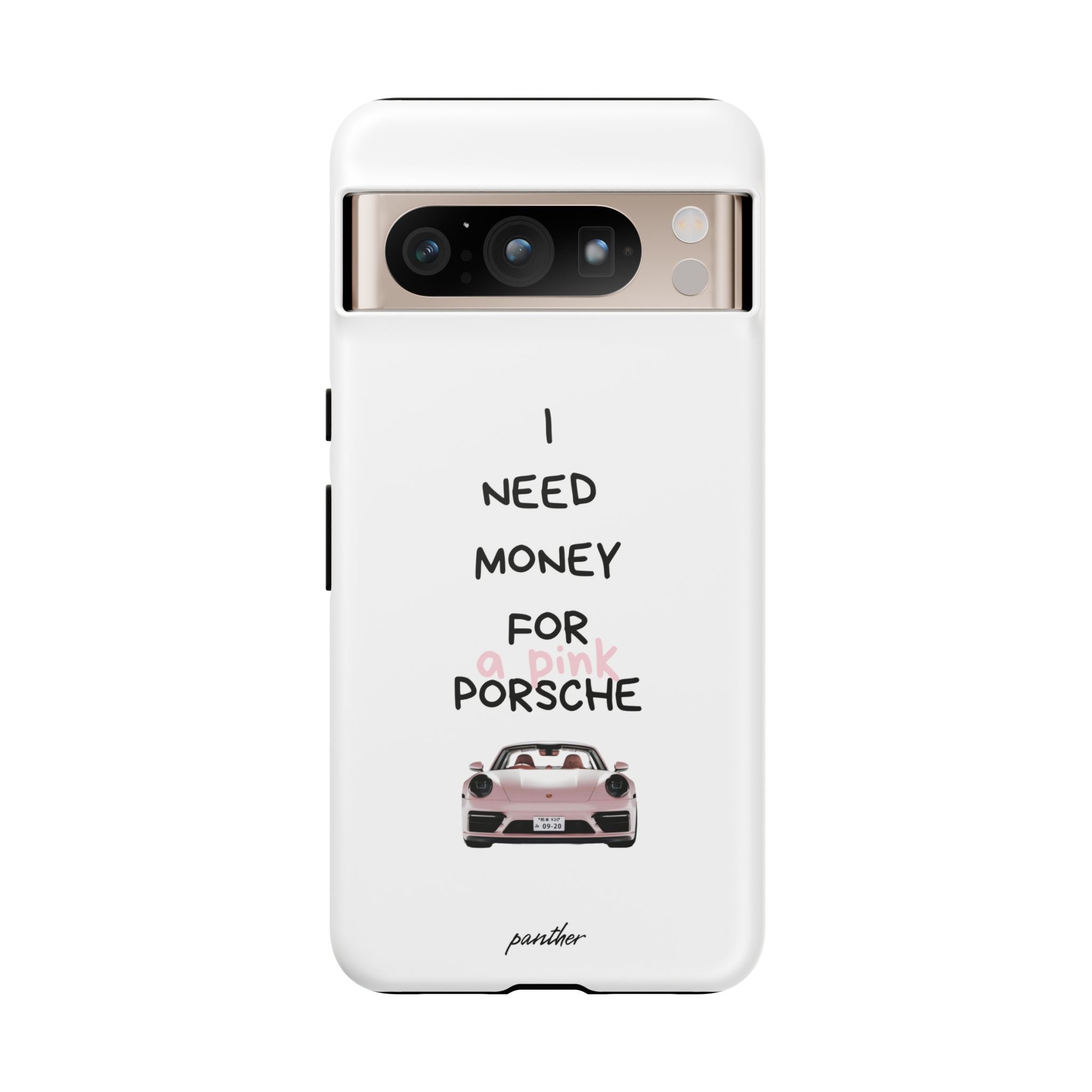I Need Money For A Pink Porsche (White)