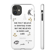 “She don’t believe in shooting stars”