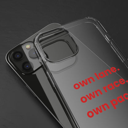 “Own Lane. Own Race. Own Pace.” Clear Case