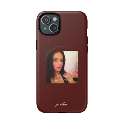 "Only God Can Cancel Me" (Magsafe)