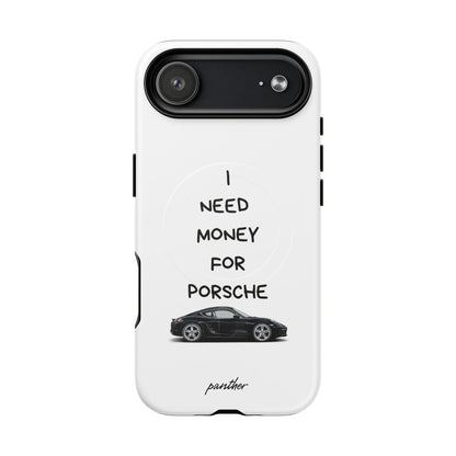I Need Money For Porsche (Magsafe)
