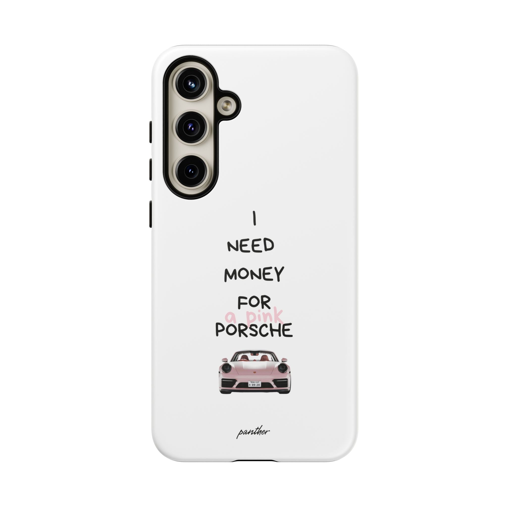 I Need Money For A Pink Porsche (White)