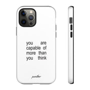 You Are Capable Of More Than You Think