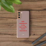 “ Self- confidence is the best outfit, rock it and own it” Clear Case