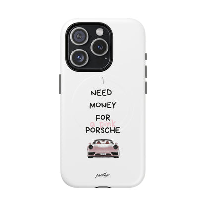 I Need Money For A Pink Porsche (White) (Magsafe)