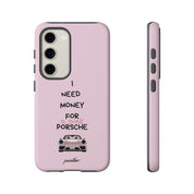 I Need Money For A Pink Porsche (Pink)