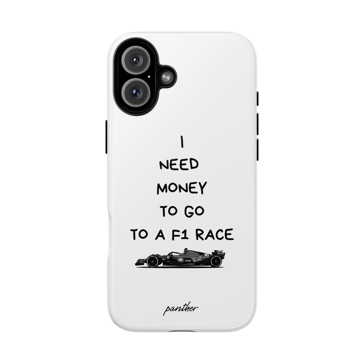 I Need Money To Go To A F1 Race