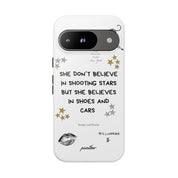 “She don’t believe in shooting stars”