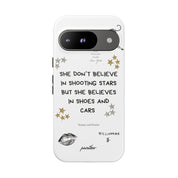 “She don’t believe in shooting stars”