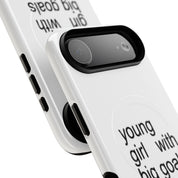 Young Girl With Big Goals (Magsafe)