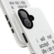 I Will Not Accept A Life I Do Not Deserve (Magsafe)