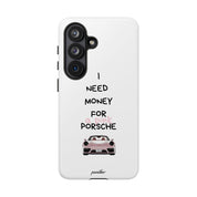 I Need Money For A Pink Porsche (White)