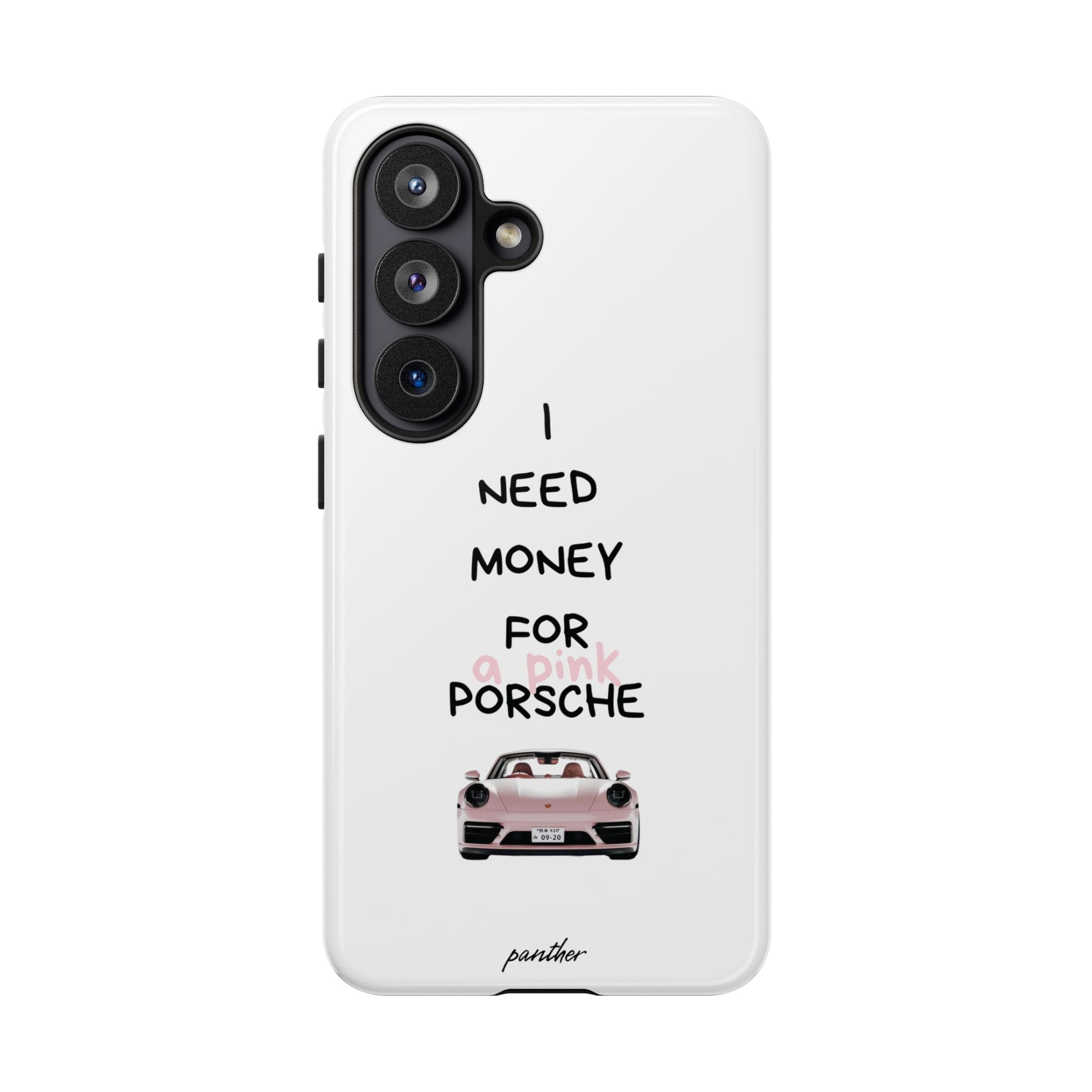 I Need Money For A Pink Porsche (White)