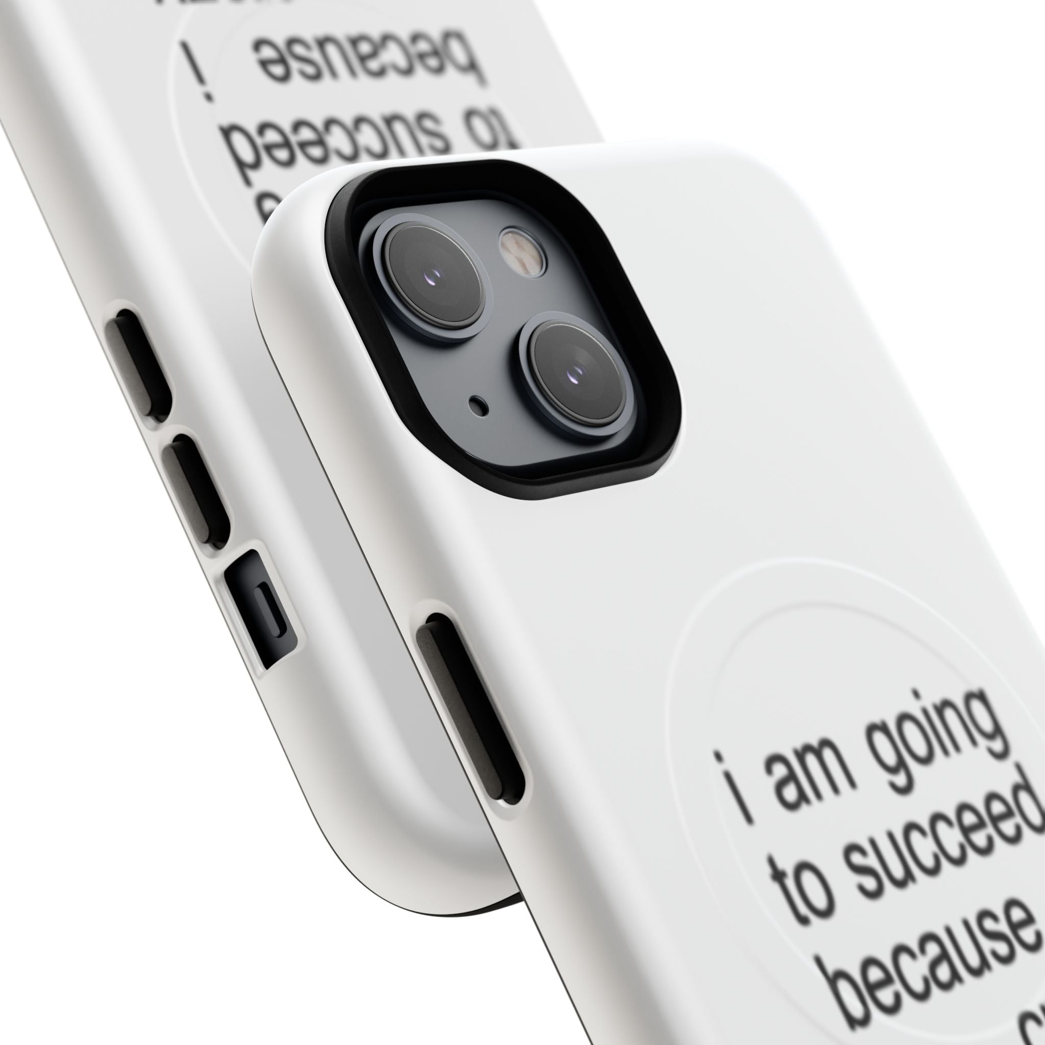 I Am Going To Succeed Because I Am Crazy (Magsafe)