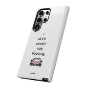 I Need Money For A Pink Porsche (White)
