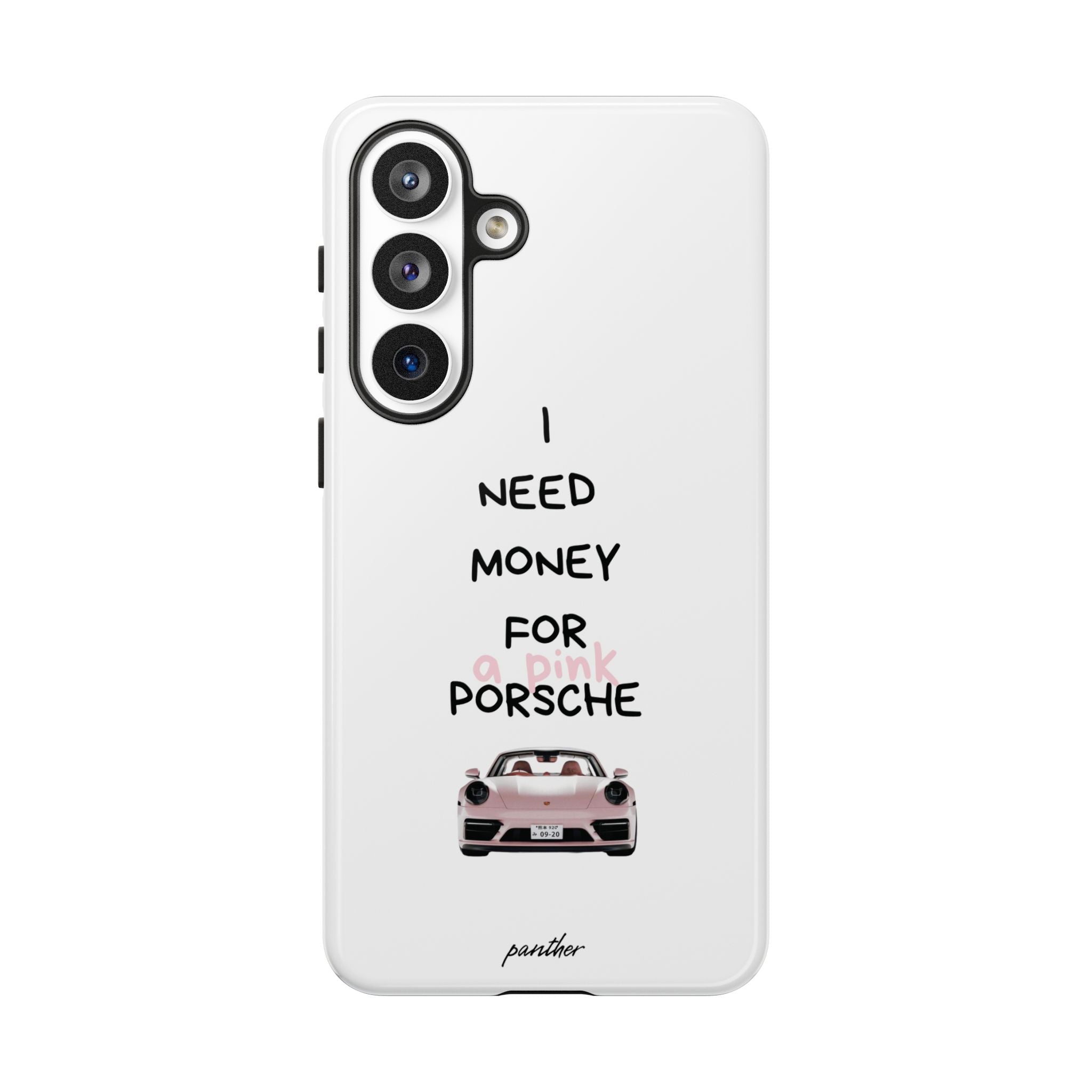 I Need Money For A Pink Porsche (White)