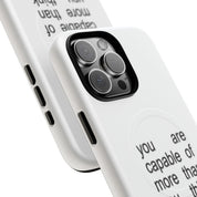 You Are Capable Of More Than You Think (Magsafe)