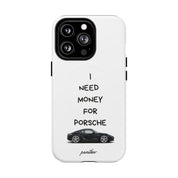 I Need Money For Porsche (Magsafe)