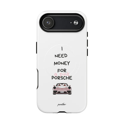 I Need Money For A Pink Porsche (White) (Magsafe)